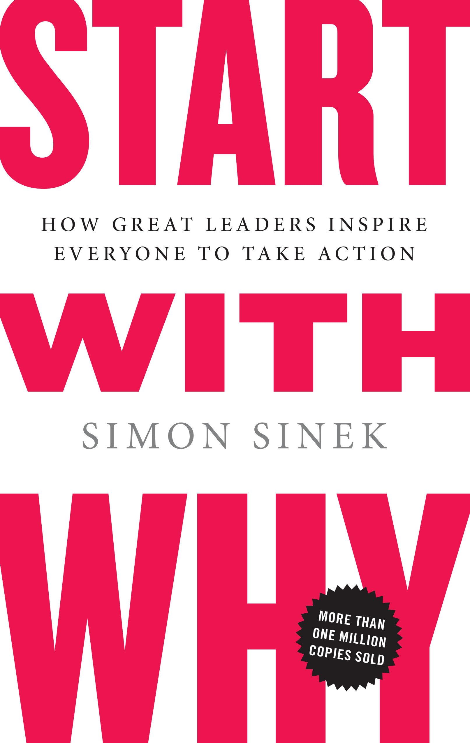 Start with Why: How Great Leaders Inspire Everyone to Take Action used book depot