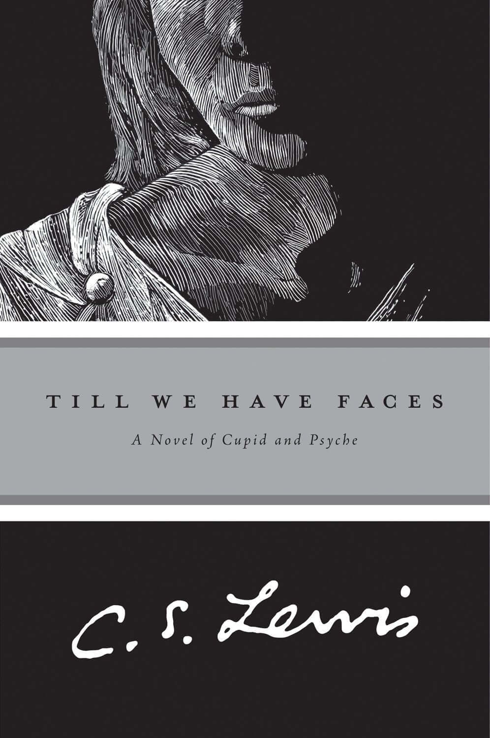 Till We Have Faces: A Myth Retold used book depot