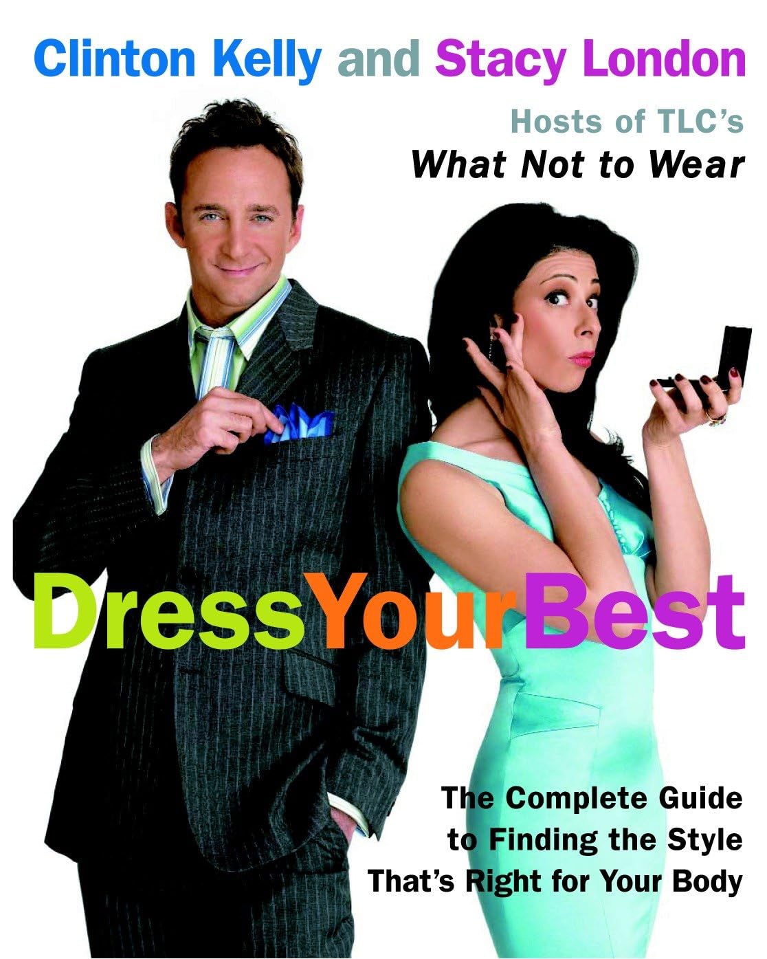 Dress Your Best: The Complete Guide to Finding the Style That's Right for Your Body used book depot