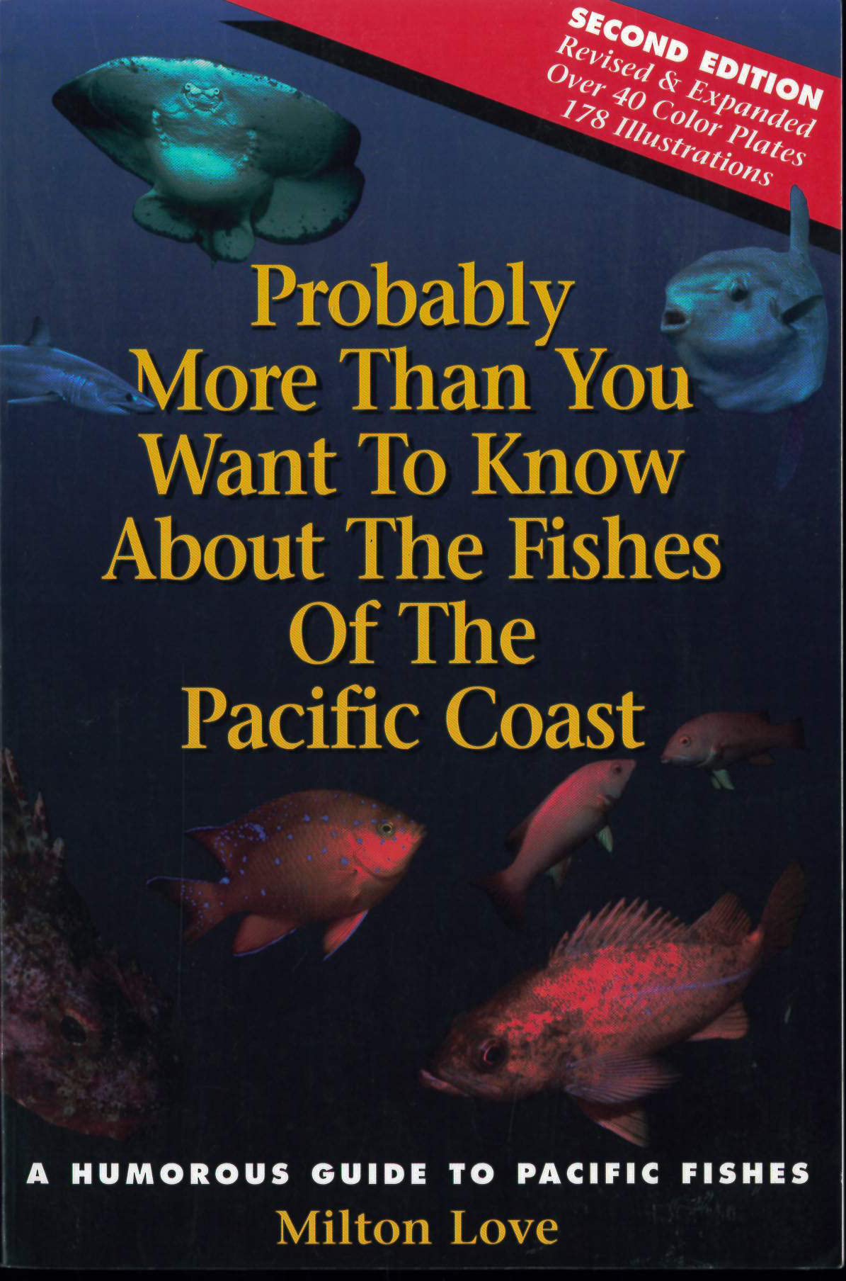 Probably More Than You Want to Know About the Fishes of the Pacific Coast