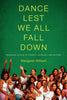 Dance Lest We All Fall Down: Breaking Cycles of Poverty in Brazil and Beyond [Paperback] Willson, Margaret