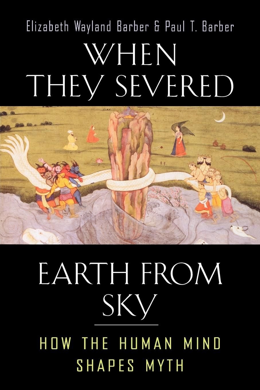 When They Severed Earth from Sky: How the Human Mind Shapes Myth used book depot