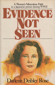 Evidence not seen: A woman's miraculous faith in a Japanese prison camp during WWII used book depot