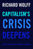 Capitalisms Crisis Deepens: Essays on the Global Economic Meltdown [Paperback] Wolff, Richard D