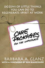 Care Packages for the Workplace: Dozens of Little Things You Can Do To Regenerate Spirit At Work used book depot