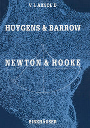 Huygens and Barrow, Newton and Hooke: Pioneers in mathematical analysis and catastrophe theory from evolvents to quasicrystals used book depot
