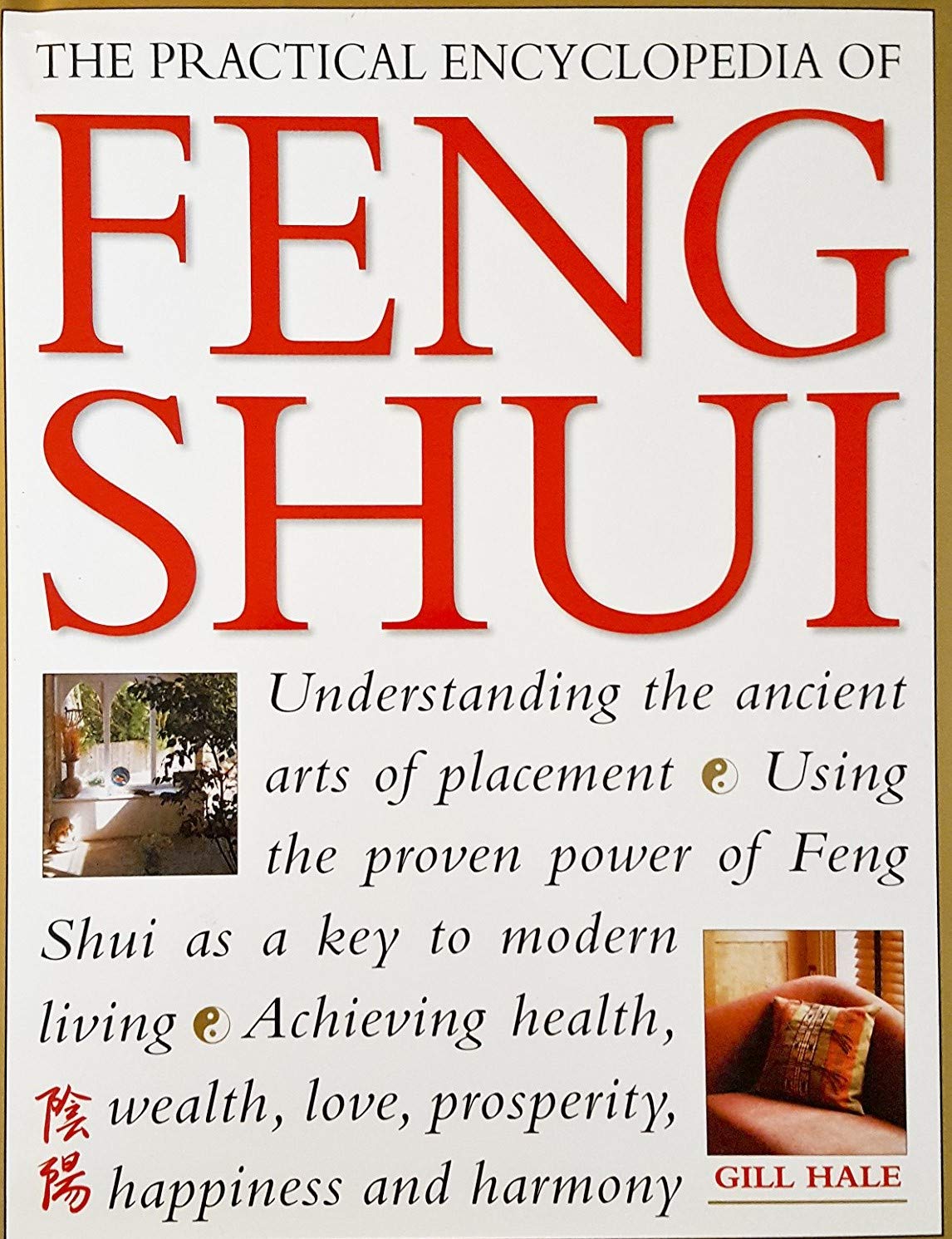 The Practical Encyclopedia of Feng Shui Understanding the Ancient Arts of Placement used book depot