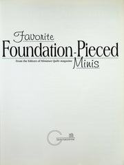 Favorite Foundation-Pieced Minis: 30 Quick & Easy Foundation Pieced Quilt Patterns (Book 1) used book depot