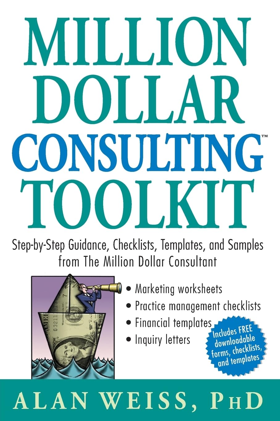 Million Dollar Consulting (TM) Toolkit: Step-By-Step Guidance, Checklists, Templates and Samples from "The Million Dollar Consultant" used book depot