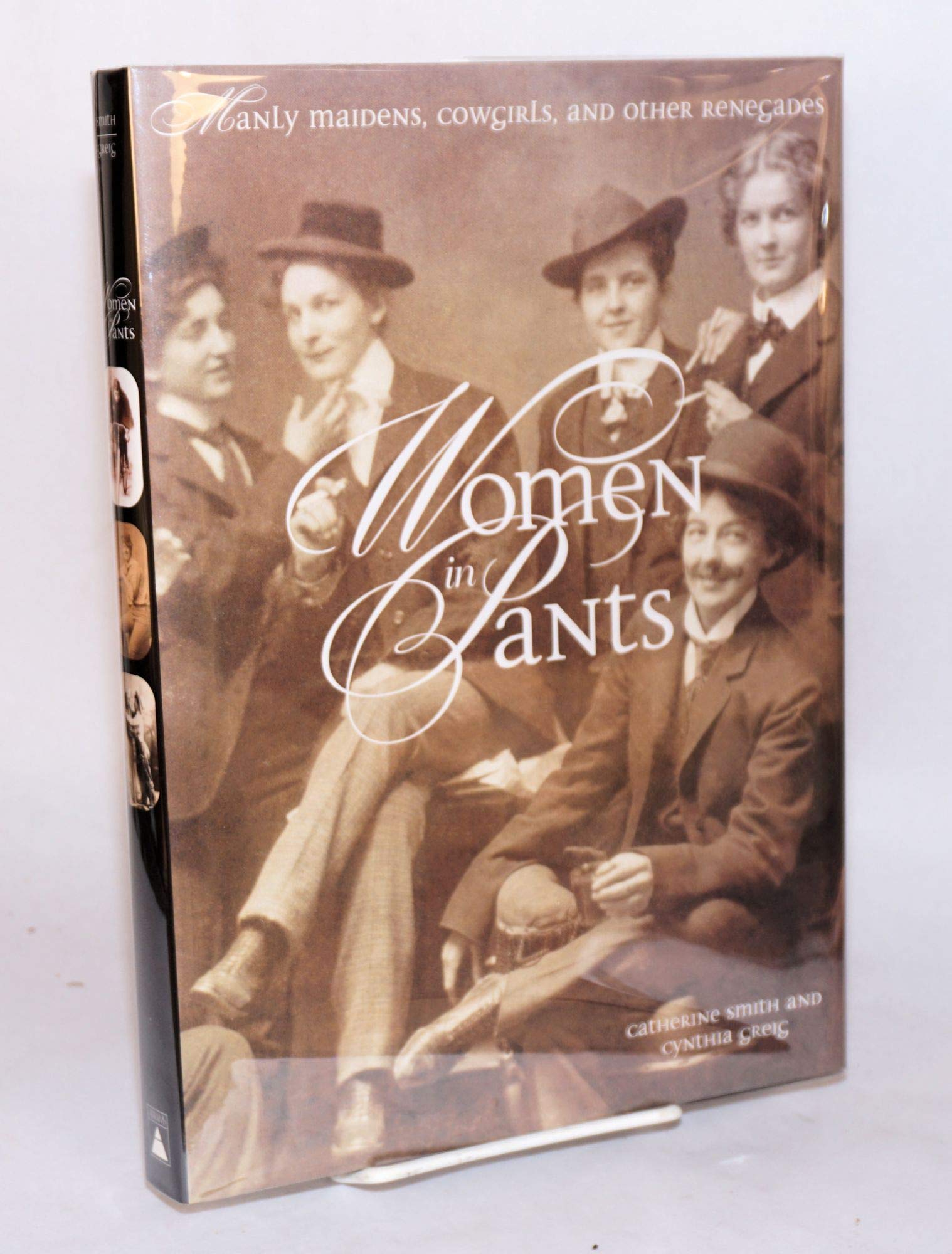 Women in Pants: Manly Maidens, Cowgirls, and Other Renegades used book depot