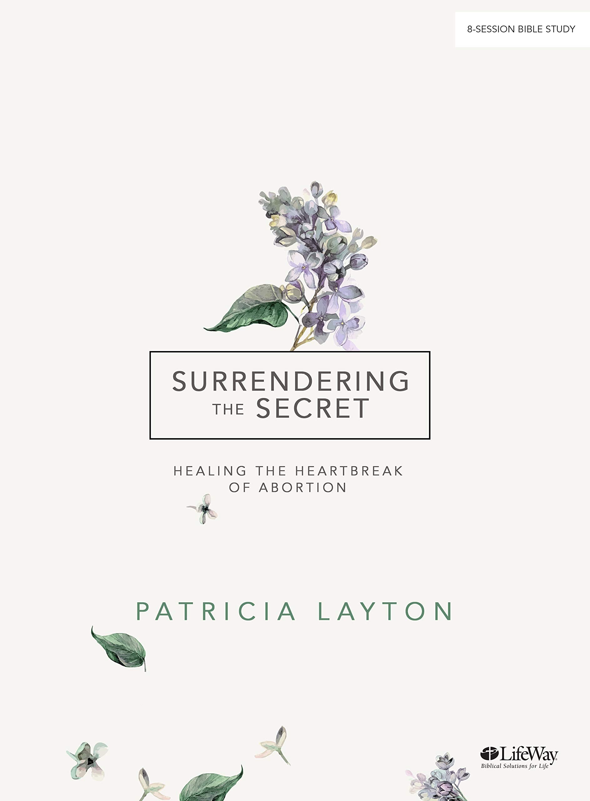 Surrendering the Secret - Bible Study Book: Healing the Heartbreak of Abortion used book depot
