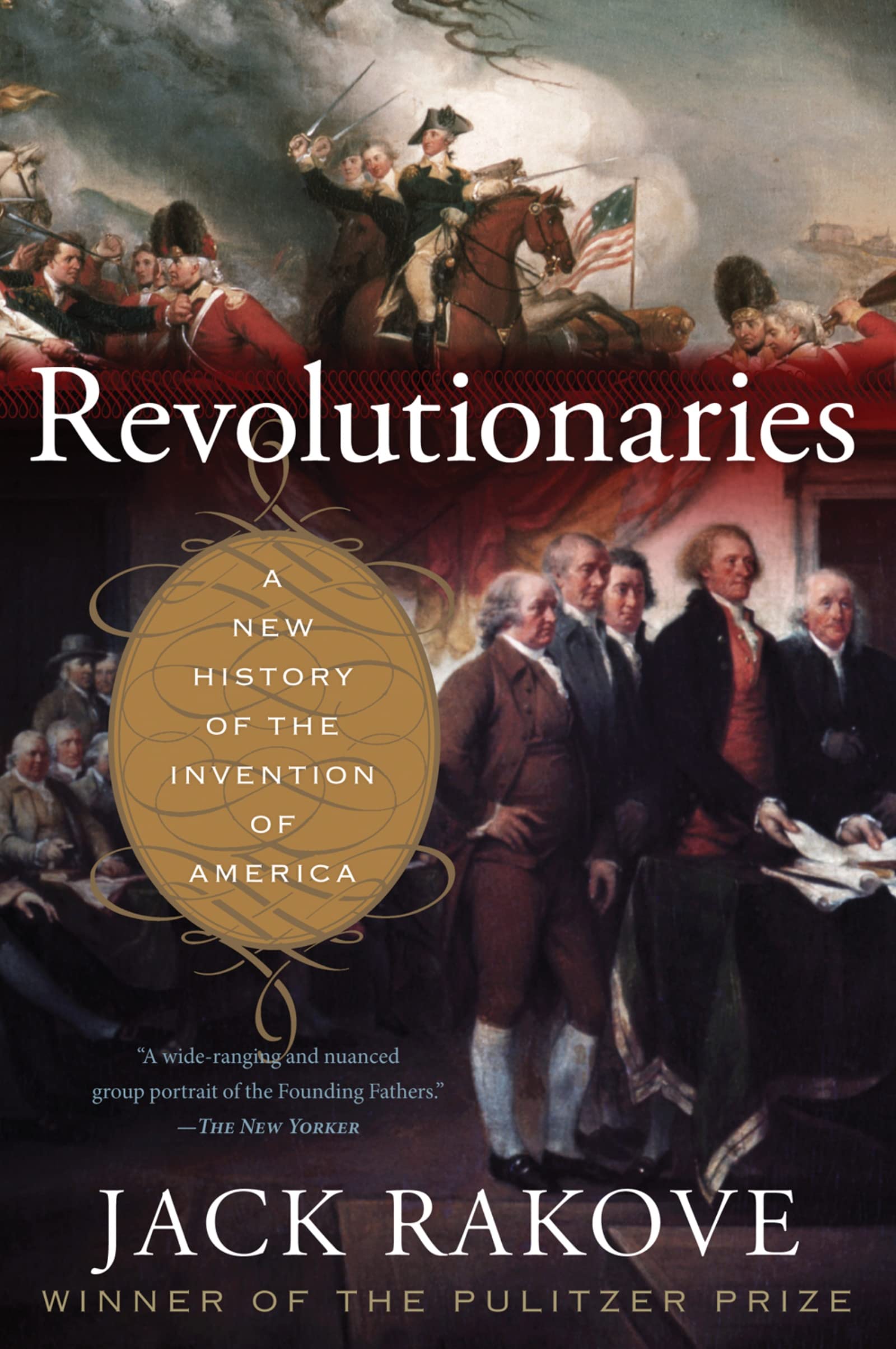Revolutionaries: A New History of the Invention of America used book depot