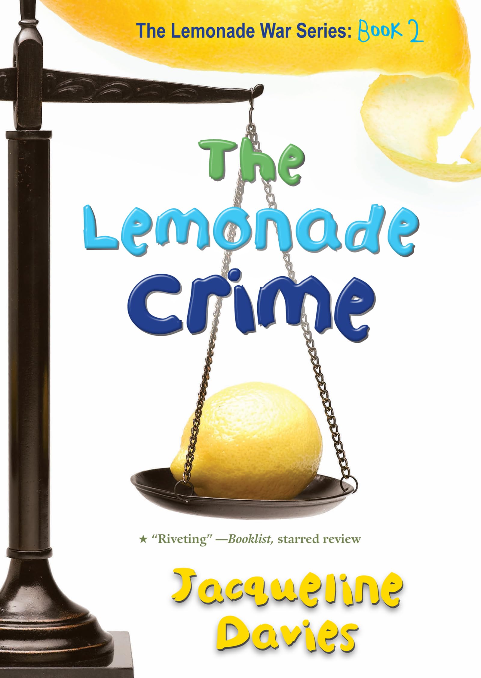 The Lemonade Crime (The Lemonade War Series, 2) used book depot