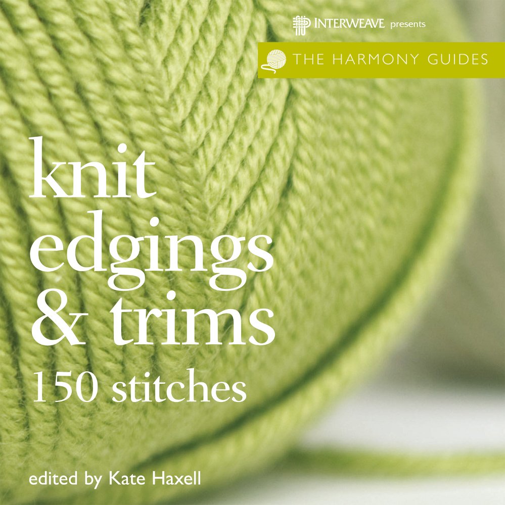 Knit Edgings and Trims: 150 Stitches (The Harmony Guides) used book depot