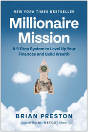 Millionaire Mission: A 9-Step System to Level Up Your Finances and Build Wealth