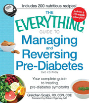 The Everything Guide to Managing and Reversing Pre-Diabetes: Your Complete Guide to Treating Pre-Diabetes Symptoms (Everything® Series) used book depot