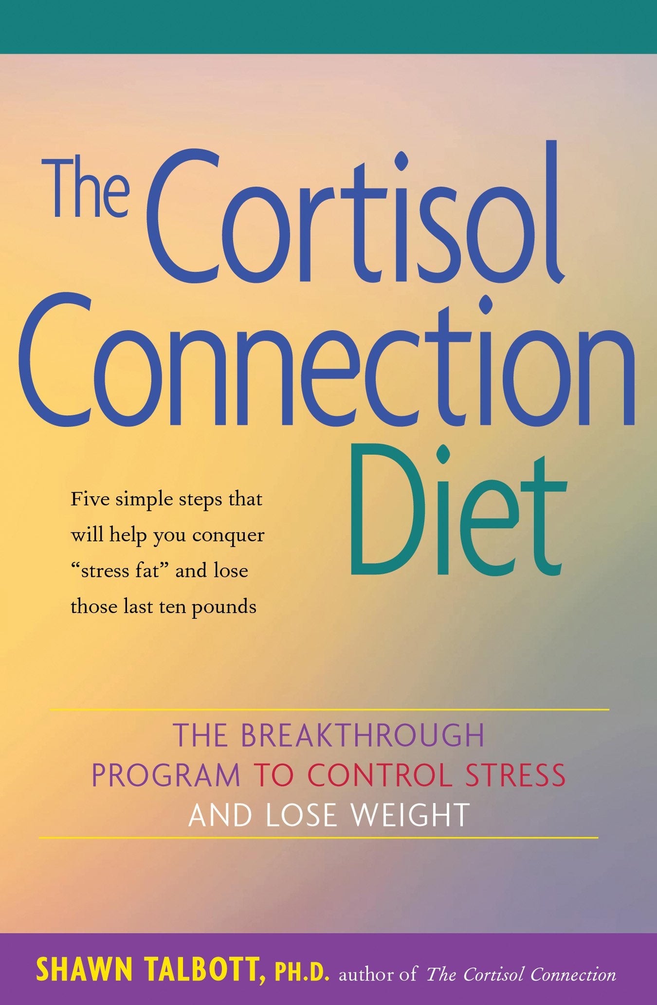 The Cortisol Connection Diet: The Breakthrough Program to Control Stress and Lose Weight used book depot