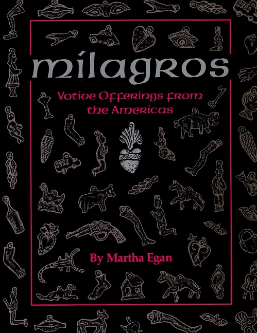 Milagros: Votive Offerings from the Americas used book depot