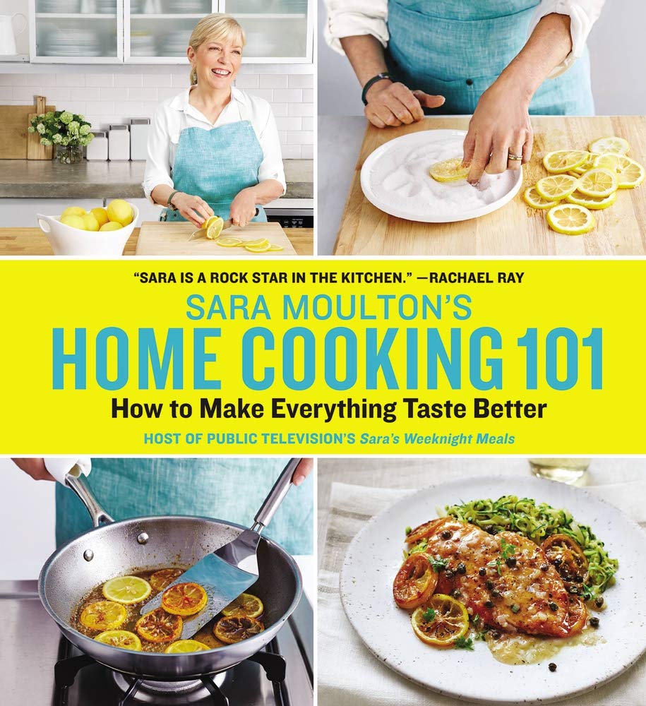 Sara Moulton's Home Cooking 101: How to Make Everything Taste Better used book depot