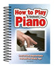 How To Play Piano  Keyboard: EasytoUse, EasytoCarry; Perfect for Every Age [Spiralbound] Brown, Alan