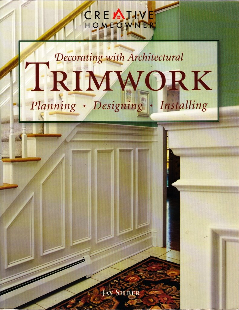 Decorating With Architectural Trimwork: Planning, Designing, Installing used book depot