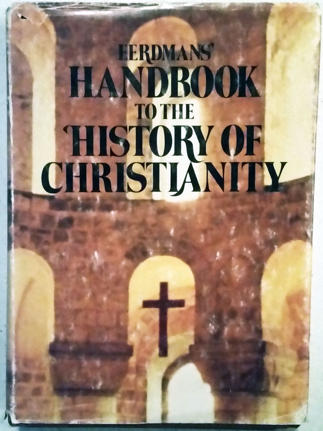 Eerdmans' Handbook to the History of Christianity used book depot