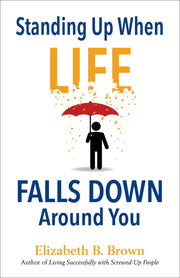 Standing Up When Life Falls Down Around You used book depot