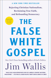 The False White Gospel: Rejecting Christian Nationalism, Reclaiming True Faith, and Refounding Democracy used book depot