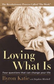 Loving What Is: Four Questions That Can Change Your Life used book depot