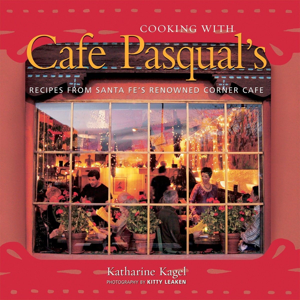 Cooking with Cafe Pasqual's: Recipes from Santa Fe's Renowned Corner Cafe [A Cookbook] used book depot