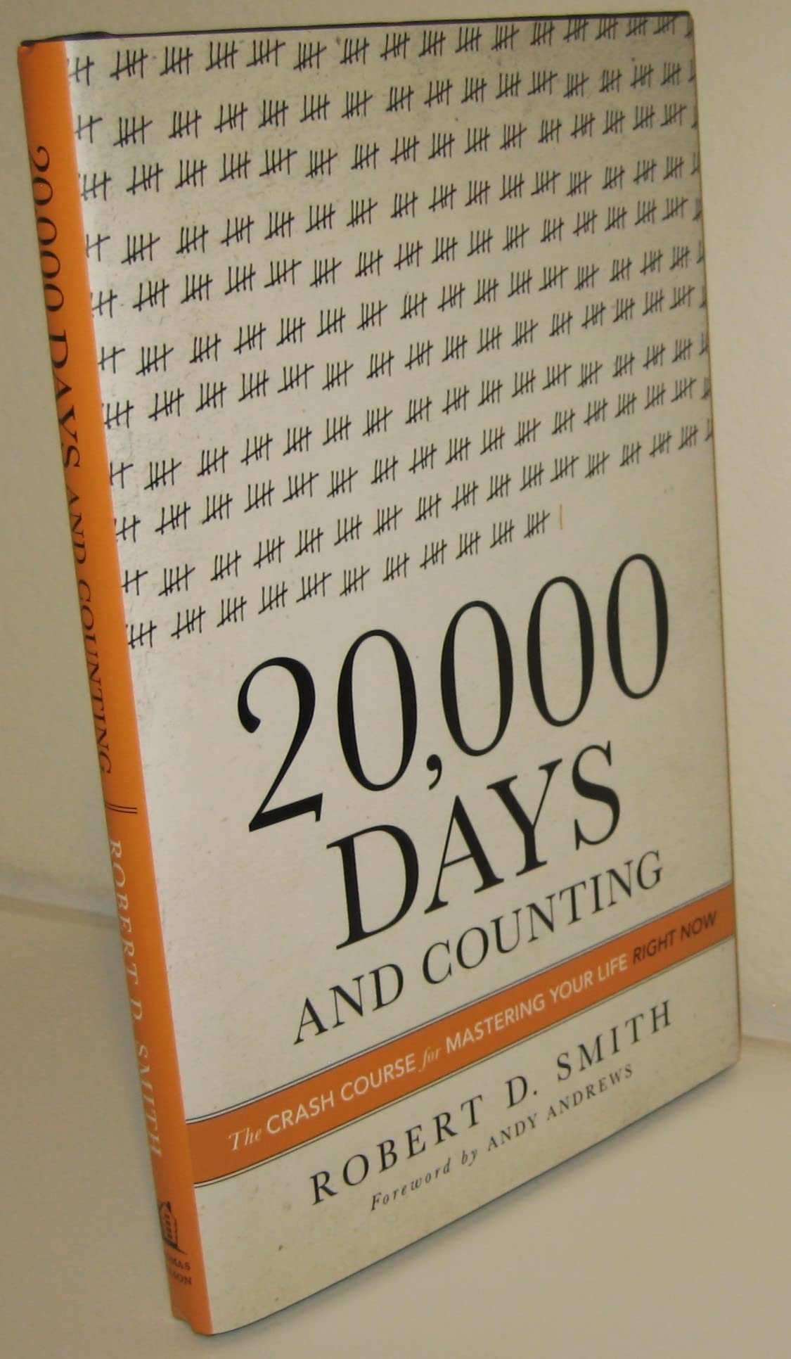 20,000 Days and Counting: The Crash Course for Mastering Your Life Right Now used book depot
