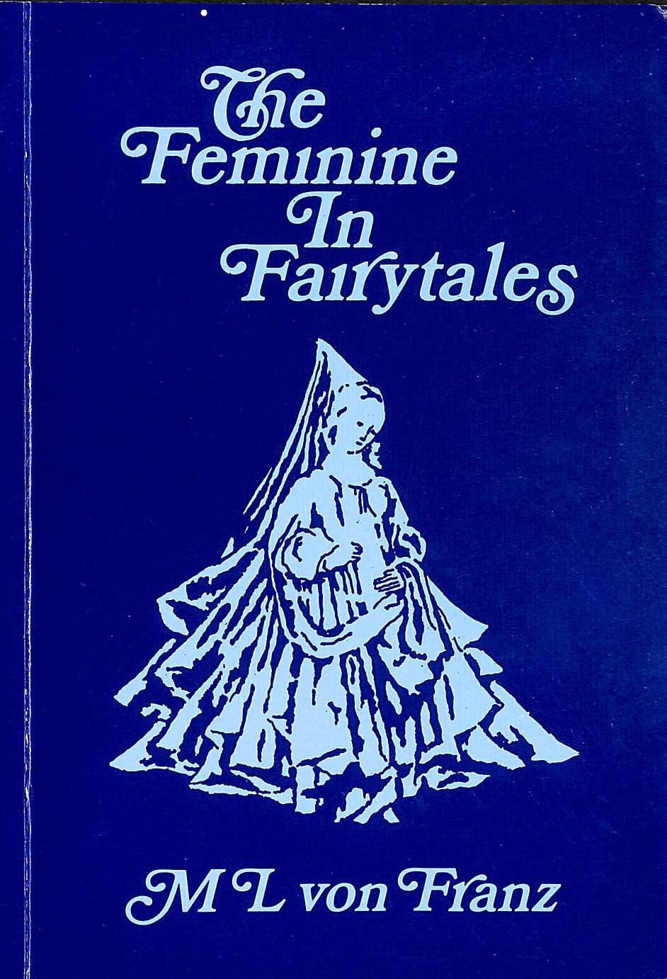 Problems of the Feminine in Fairytales (Seminar Series (Spring Publications, Inc.), 5.) used book depot