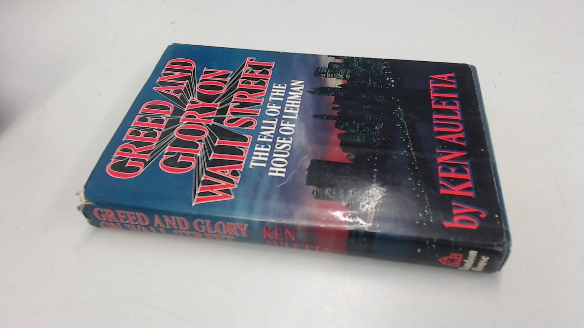 Greed and Glory on Wall Street: The Fall of the House of Lehman used book depot