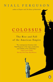 Colossus: The Rise and Fall of the American Empire used book depot