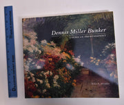 Dennis Miller Bunker: American impressionist used book depot