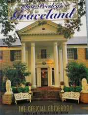 Elvis Presley's Graceland The Official Guidebook Updated and Expanded Second Edition