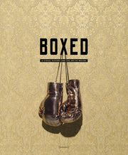 Boxed: A Visual History and the Art of Boxing used book depot