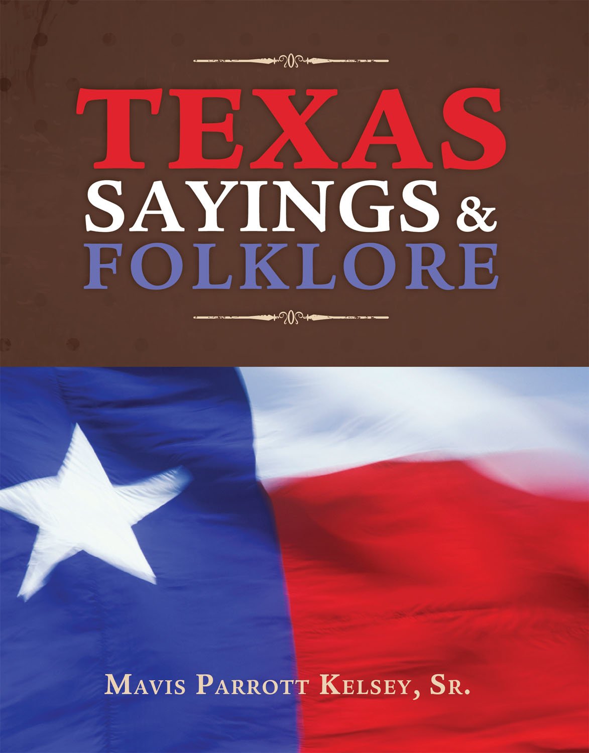 Texas Sayings and Folklore