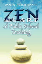 Zen And The Art Of Public School Teaching used book depot