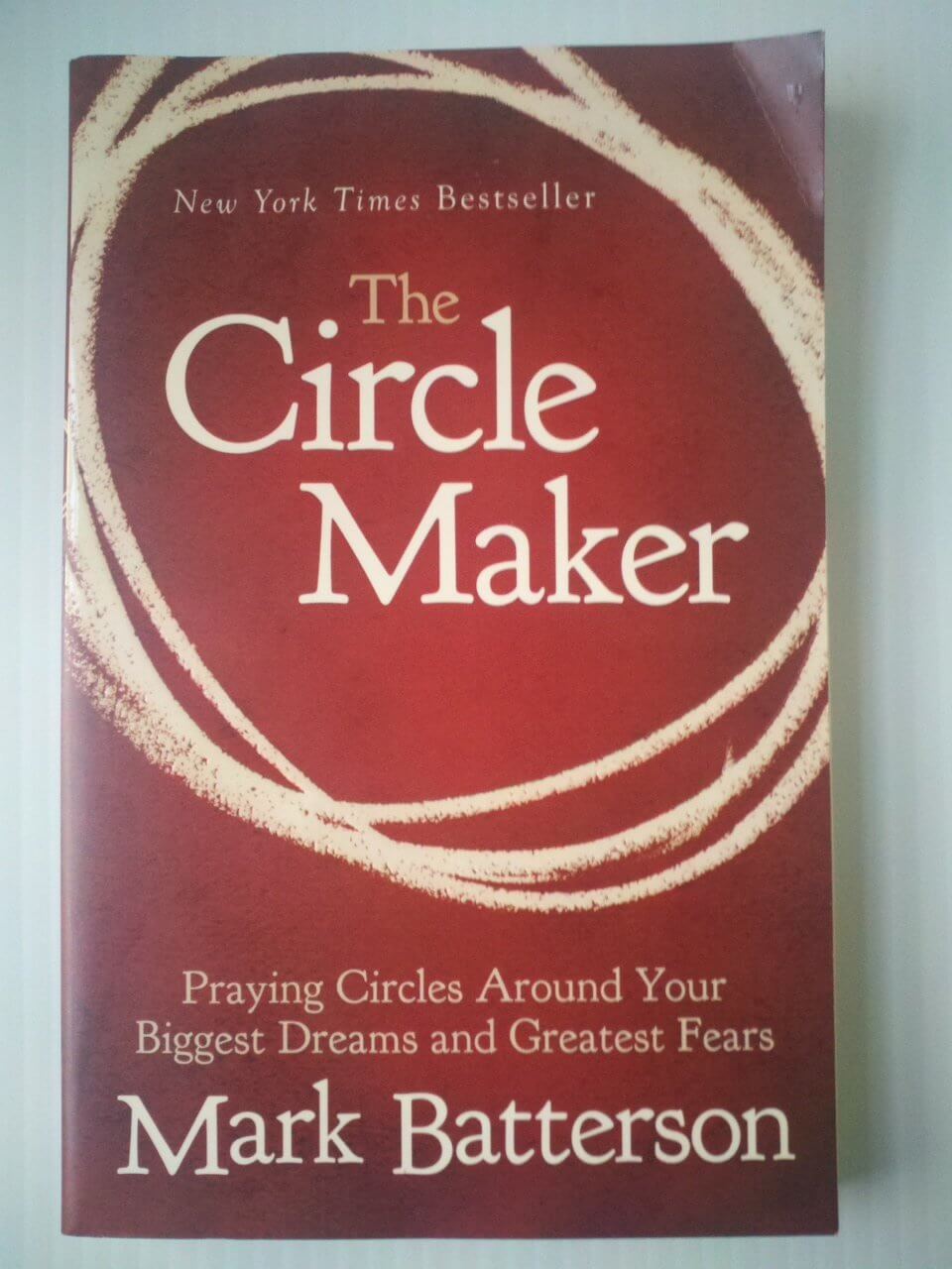 The Circle Maker: Praying Circles Around Your Biggest Dreams and Greatest Fears used book depot