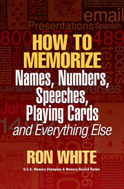 How To Memorize Names, Numbers, Speeches, Playing Cards and Everything Else used book depot