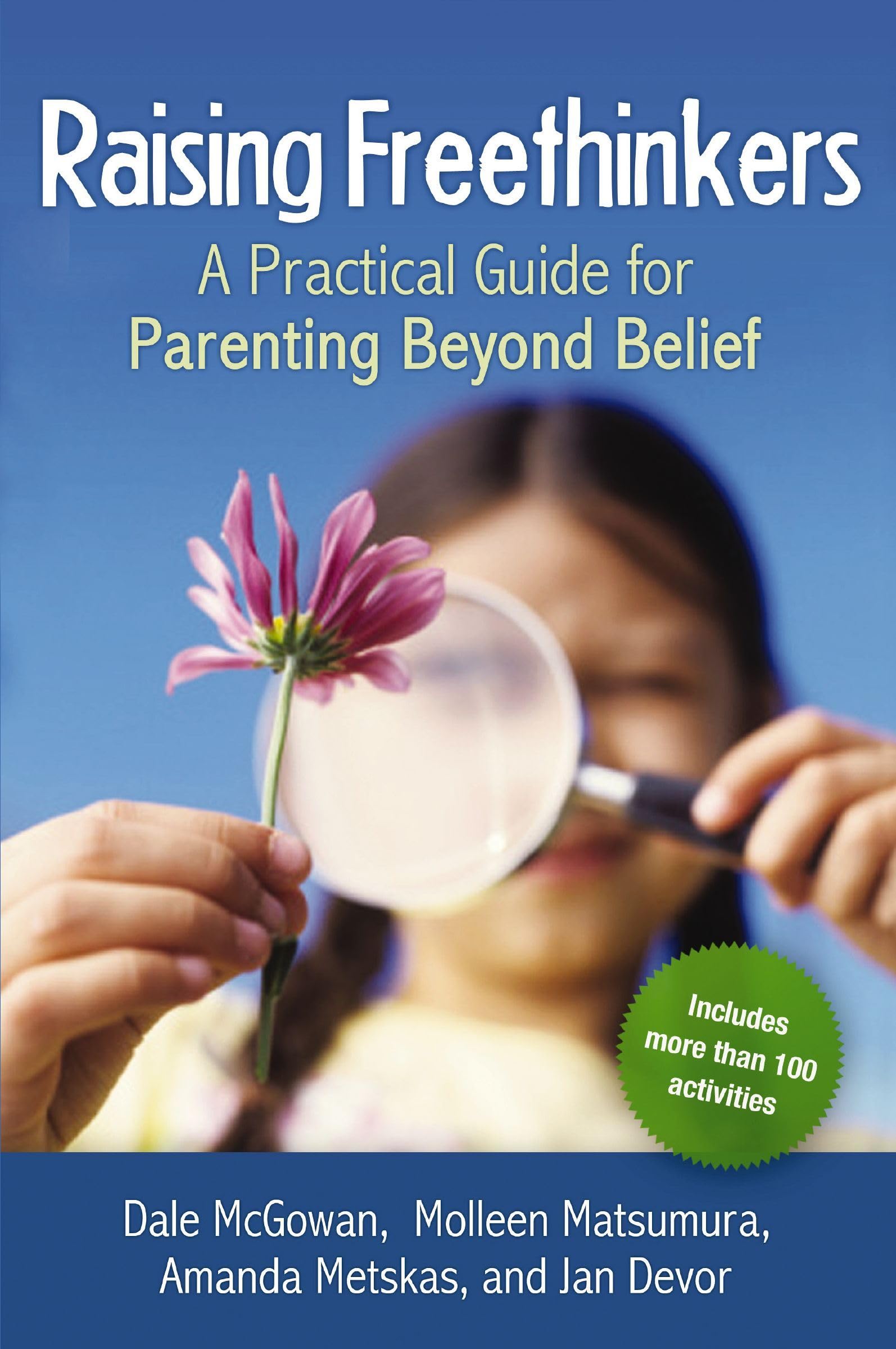 Raising Freethinkers: A Practical Guide for Parenting Beyond Belief used book depot