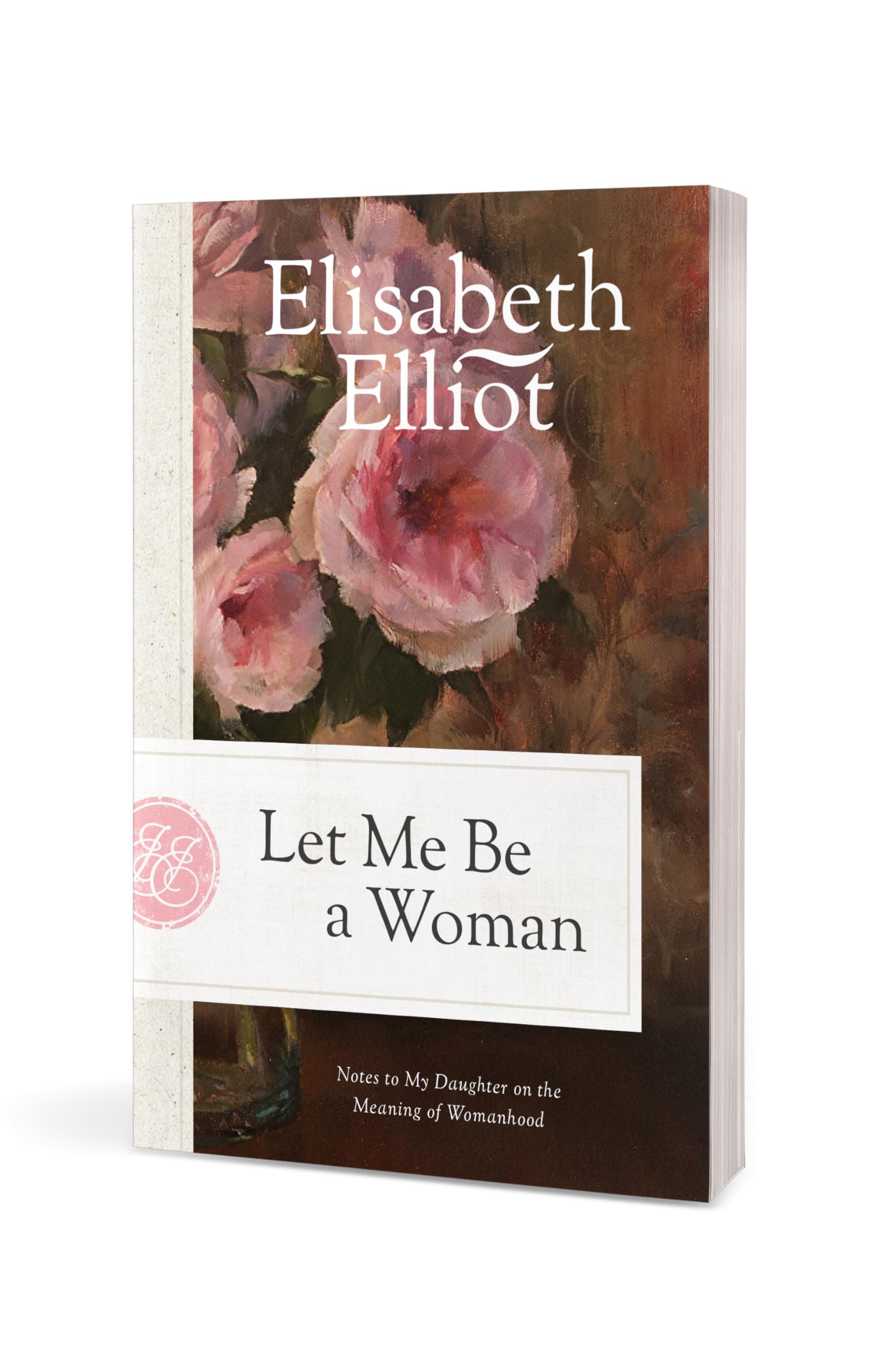Let Me Be a Woman: Notes to My Daughter on the Meaning of Womanhood used book depot
