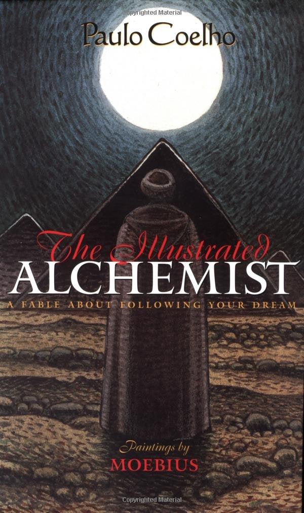 The Illustrated Alchemist: A Fable About Following Your Dream used book depot