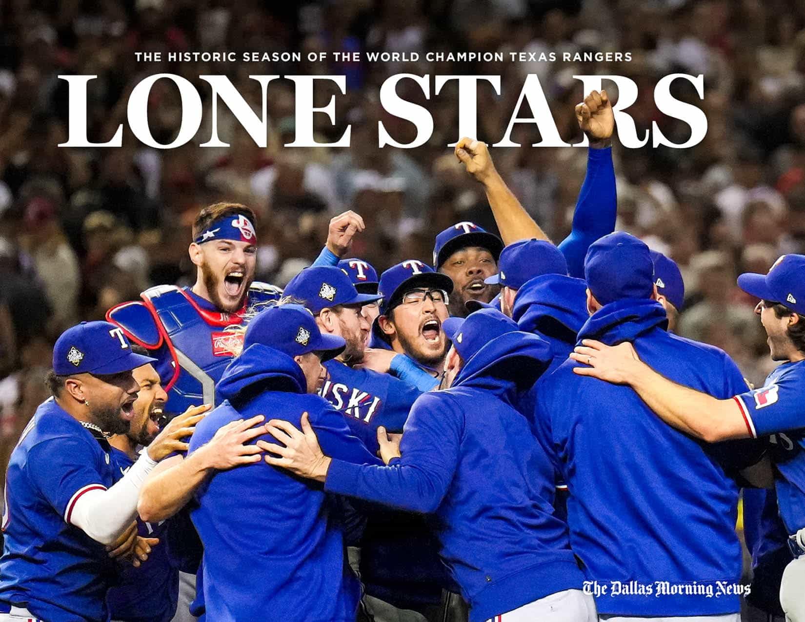 Lone Stars: The Historic Season of the World Champion Texas Rangers