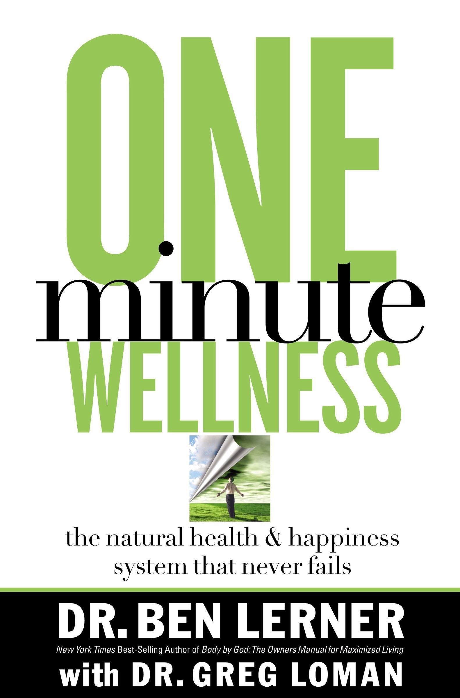 One-Minute Wellness: The Natural Health And Happiness System That Never Fails (BODY BY GOD) used book depot