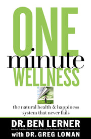 One-Minute Wellness: The Natural Health And Happiness System That Never Fails (BODY BY GOD) used book depot