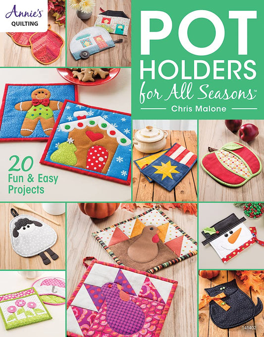 Pot Holders for All Seasons Annies Quilting [Paperback] Malone, Chris