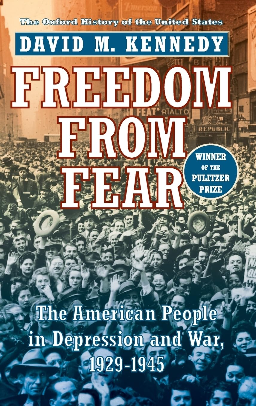 Freedom from Fear: The American People in Depression and War, 1929-1945 (Oxford History of the United States) used book depot