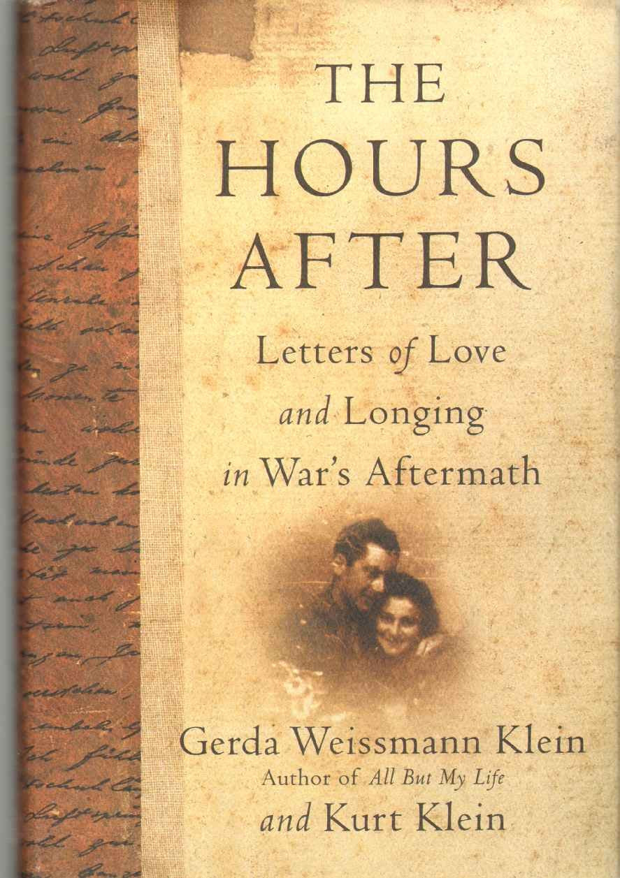 The Hours After: Letters of Love and Longing in War's Aftermath used book depot